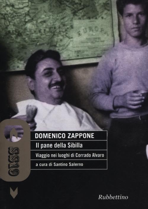 Il pane della Sibilla. Viaggio nei luoghi di Corrado Alvaro book