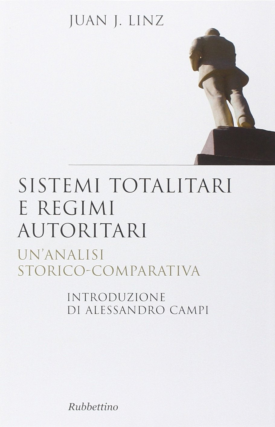 Sistemi totalitari e regimi autoritari. Un'analisi storico-comparativa Books