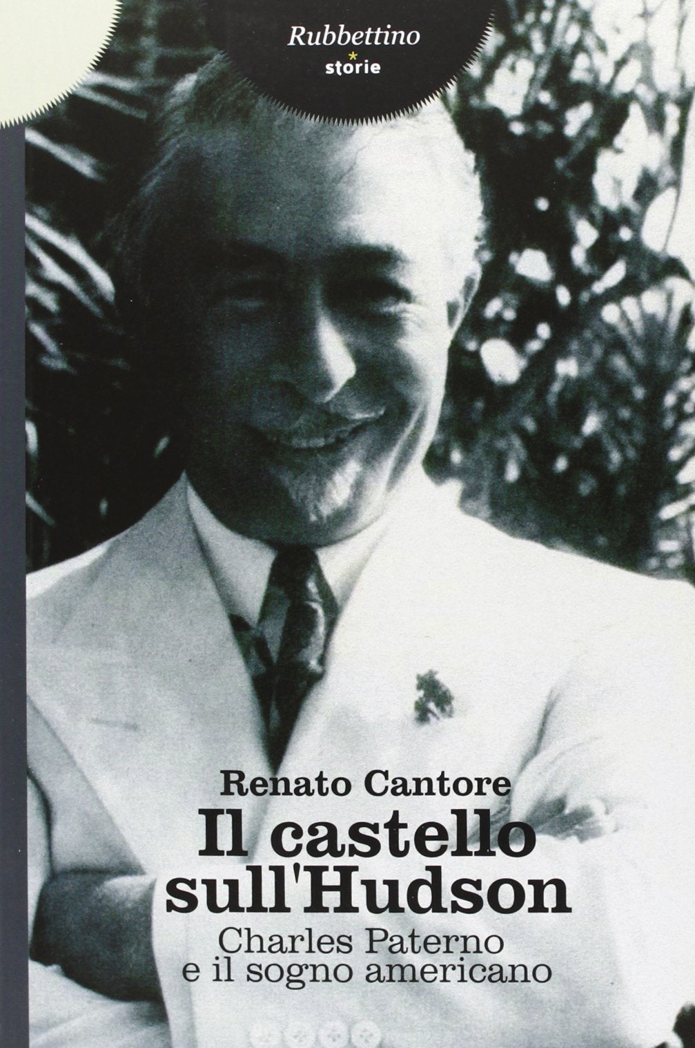 Il castello sull'Hudson. Charles Paterno e il sogno americano book