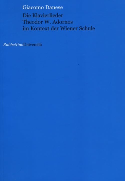 Die Klavierlieder Theodor W. Adornos im Kontext der Wiener Schule Film, Art & Culture