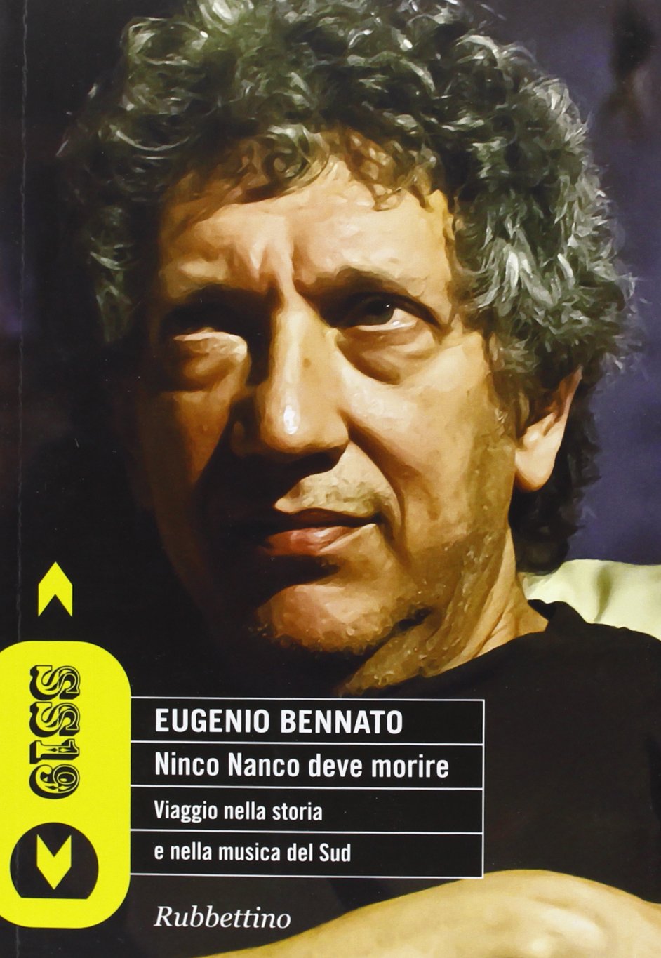 Ninco Nanco deve morire. Viaggio nella storia e nella musica del Sud book