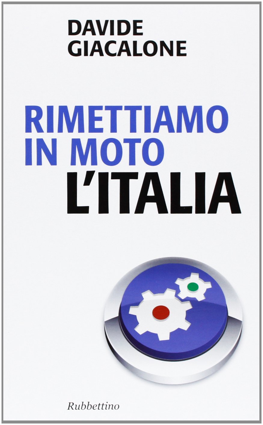 Rimettiamo in moto l'Italia Non-fiction books