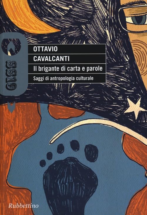 Il brigante di carta e parole. Saggi di antropologia culturale (SS19) Books