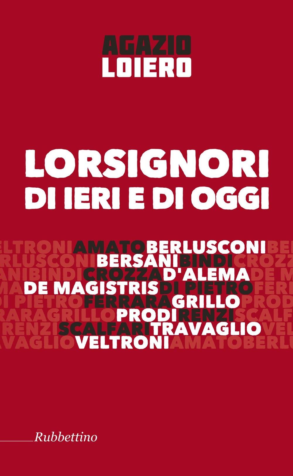 Lorsignori di ieri e di oggi Politics & Society
