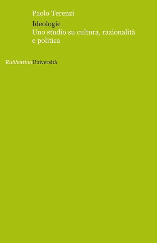 Ideologie. Uno studio su cultura, razionalità e politica (Università) Social Sciences
