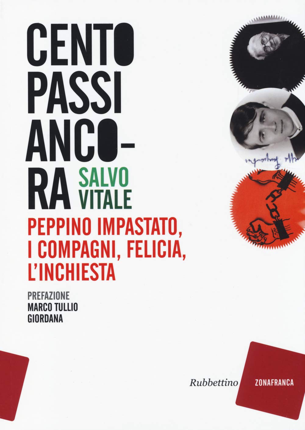 Cento passi ancora. Peppino Impastato, i compagni, Felicia, l'inchiesta. Social Sciences