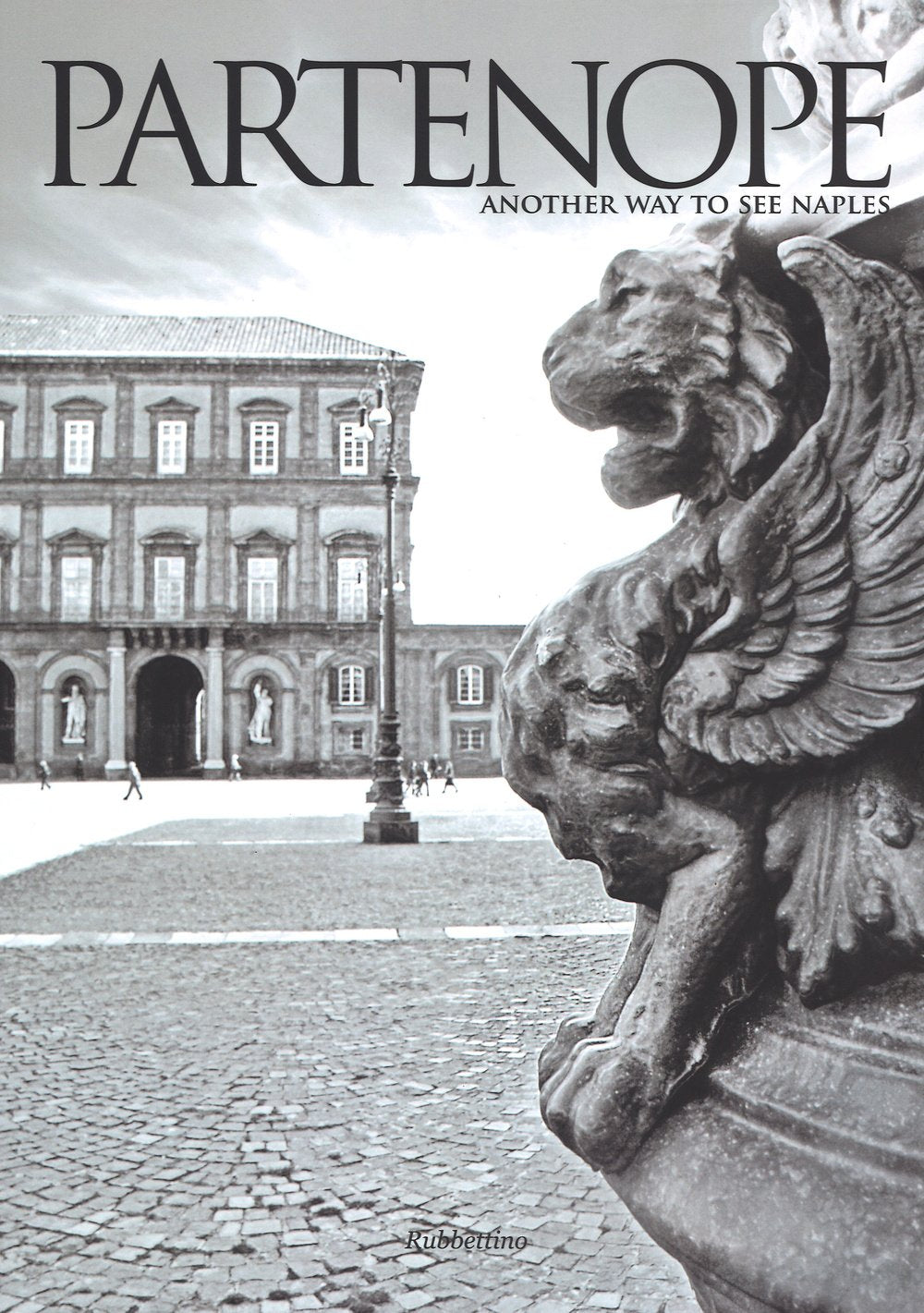Partenope. Another way to see Naples. Ediz. italiana e inglese Leisure, Home & Garden