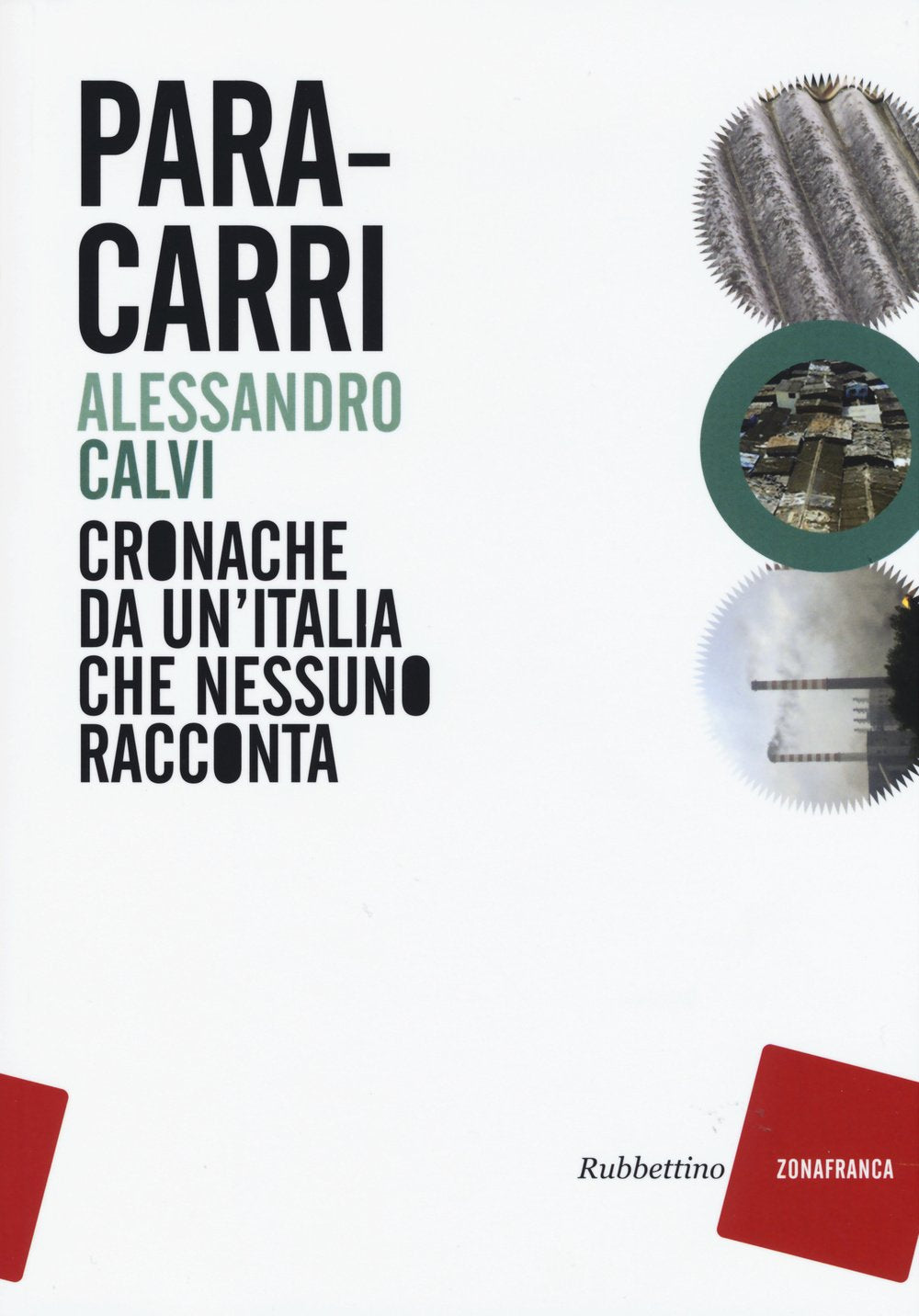 Paracarri. Cronache da un'Italia che nessuno racconta Books