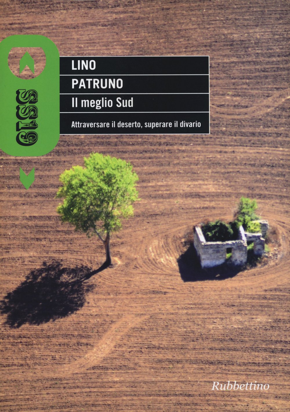 Il meglio sud. Attraversare il deserto, superare il divario (SS19) Books