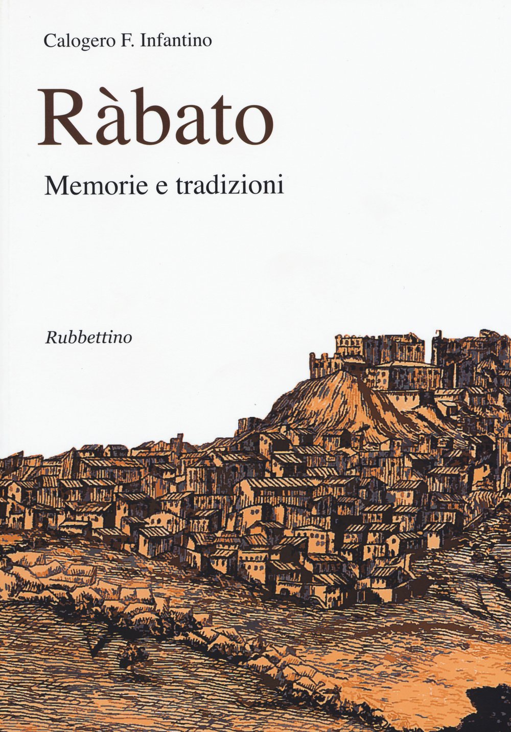 Ràbato. Memorie e tradizioni Books