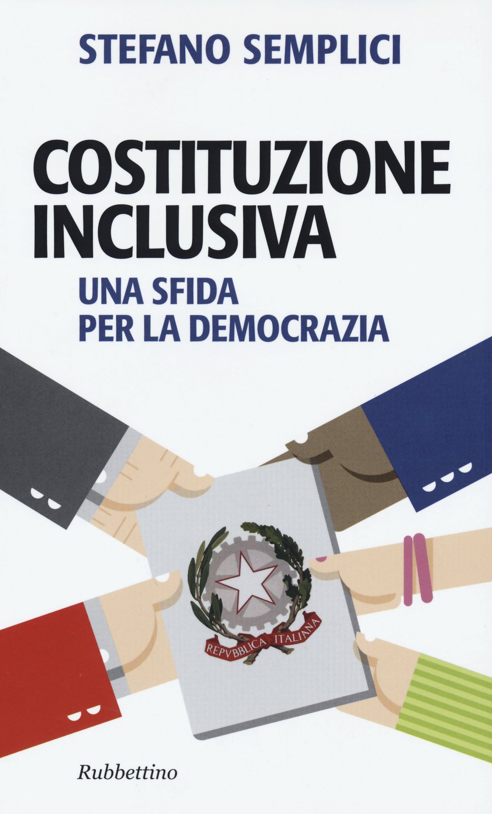Costituzione inclusiva. Una sfida per la democrazia (Problemi aperti) Law
