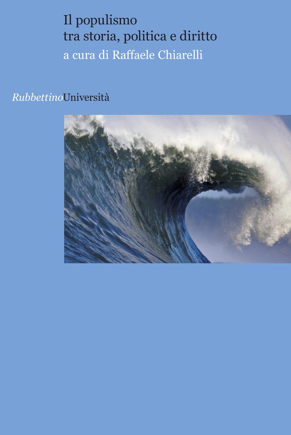 Il populismo tra storia, politica e diritto (Università) Books