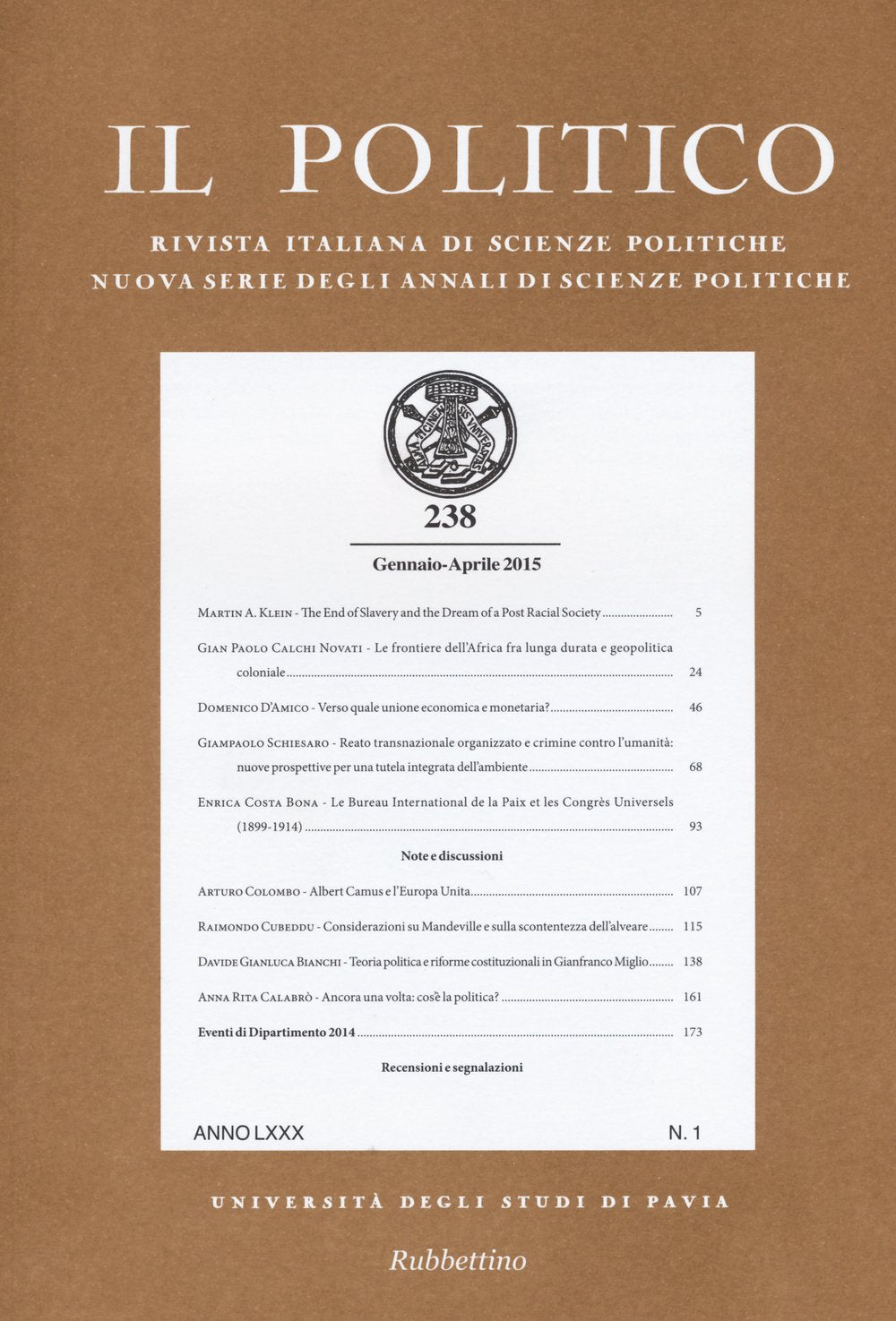 Il politico. Rivista italiana di scienze politiche (2015) (Vol. 238) (Le riviste) Reference Books