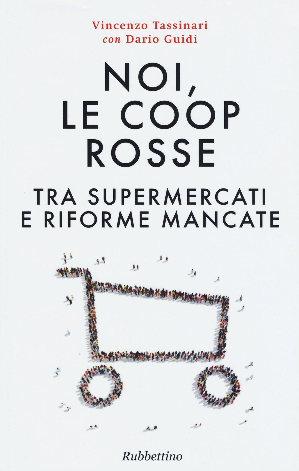 Noi, Le Coop Rosse. Tra Supermercati E Riforme Mancate Business, Finance & Career