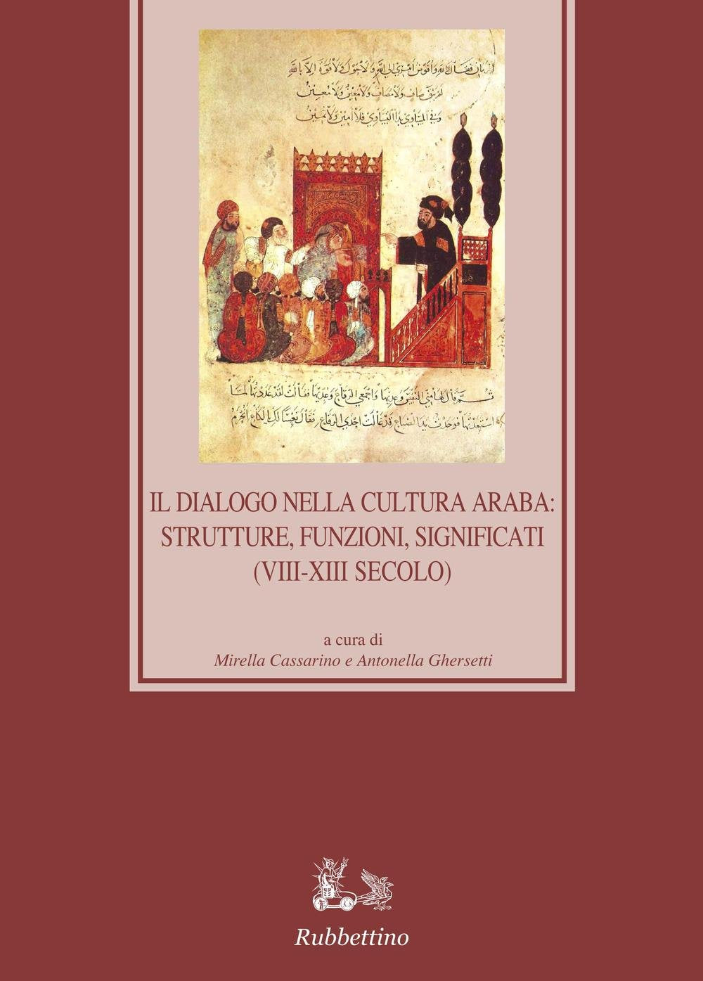 Il dialogo nella cultura araba: strutture, funzioni, significati (VIII-XIII secolo) (Medioevo romanzo e orientale) Contemporary literature