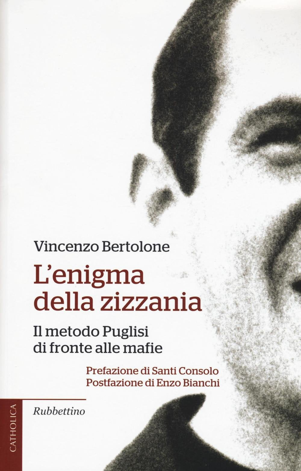 L'enigma della zizzania. Il metodo Puglisi di fronte alle mafie book