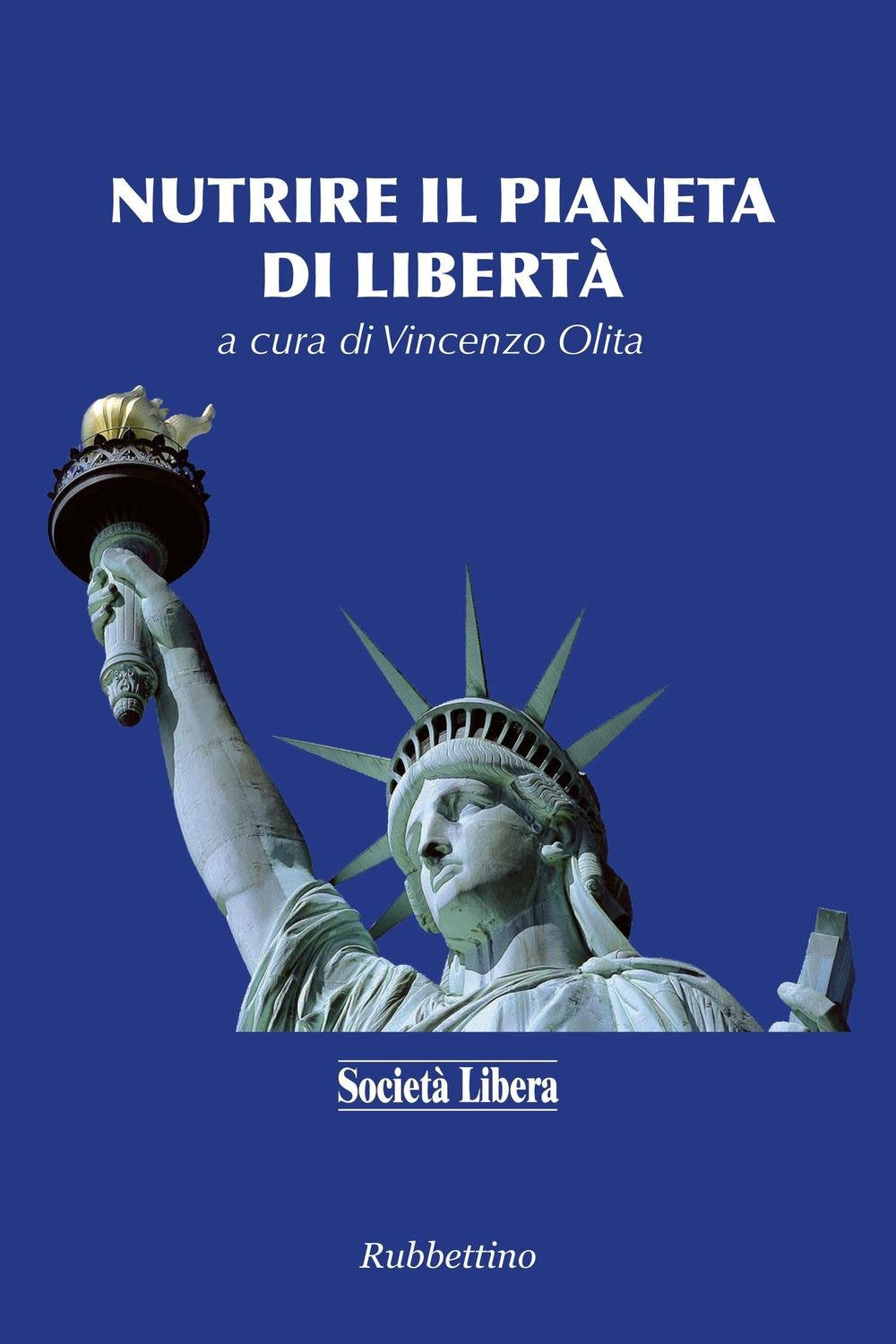 NUTRIRE IL PIANETA DI LIBERTA Books