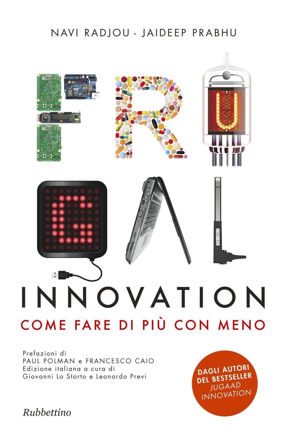 Frugal innovation. Come fare di più con meno Business, Finance & Career