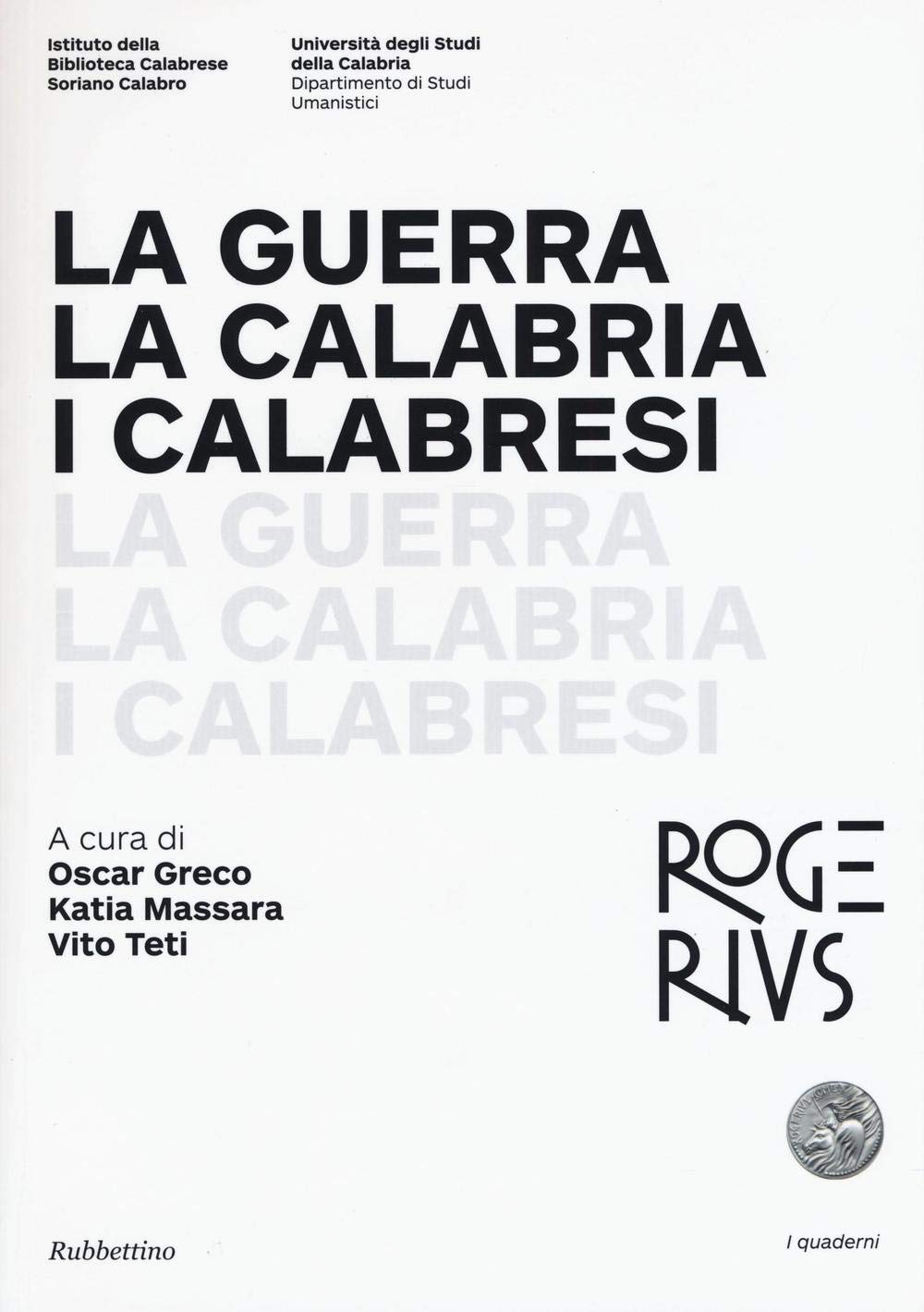 La guerra la Calabria i calabresi (I Quaderni di Rogerius) Politics & History