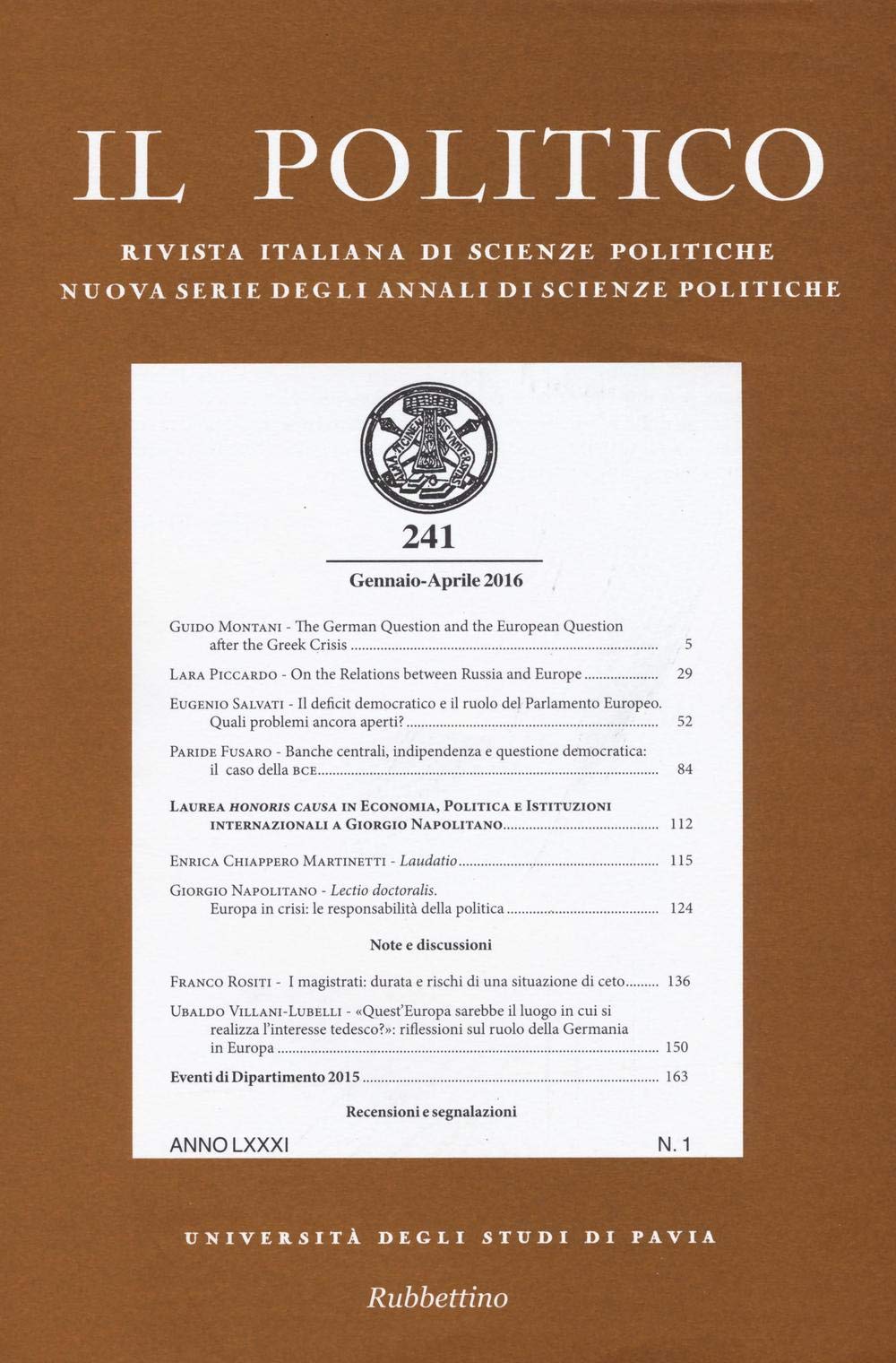 Il politico. Rivista italiana di scienze politiche (2016) (Vol. 1) Reference Books