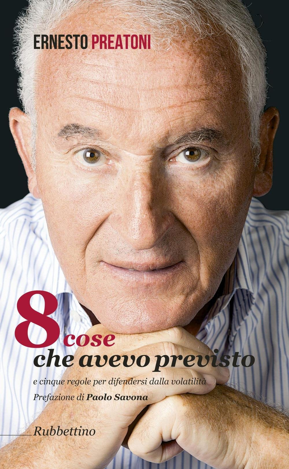8 cose che avevo previsto e cinque regole per difendersi dalla volatilità book