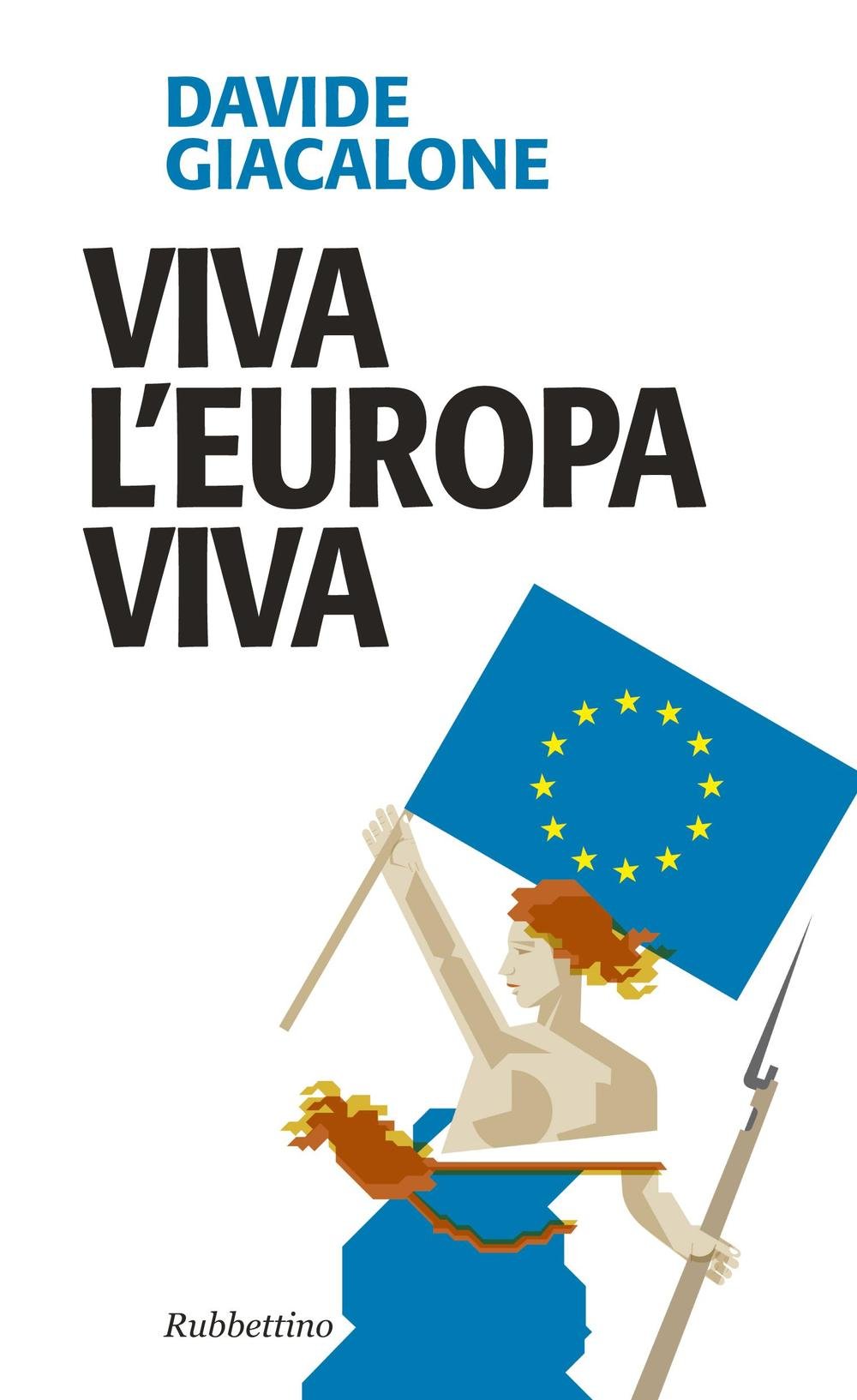 Viva l'Europa viva Politics & History
