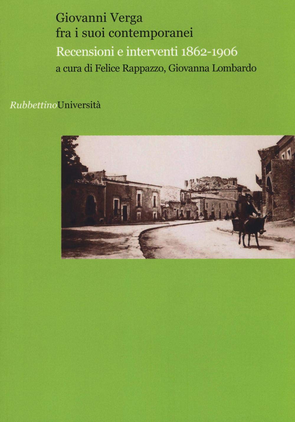 Giovanni Verga fra i suoi contemporanei. Recensioni e interventi 1862-1906 (Università) Contemporary literature Books