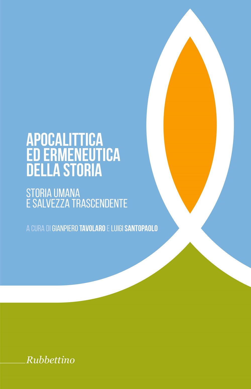 Apocalittica ed ermeneutica della storia. Storia umana e salvezza trascendente (Tra storia e religioni) Philosophy