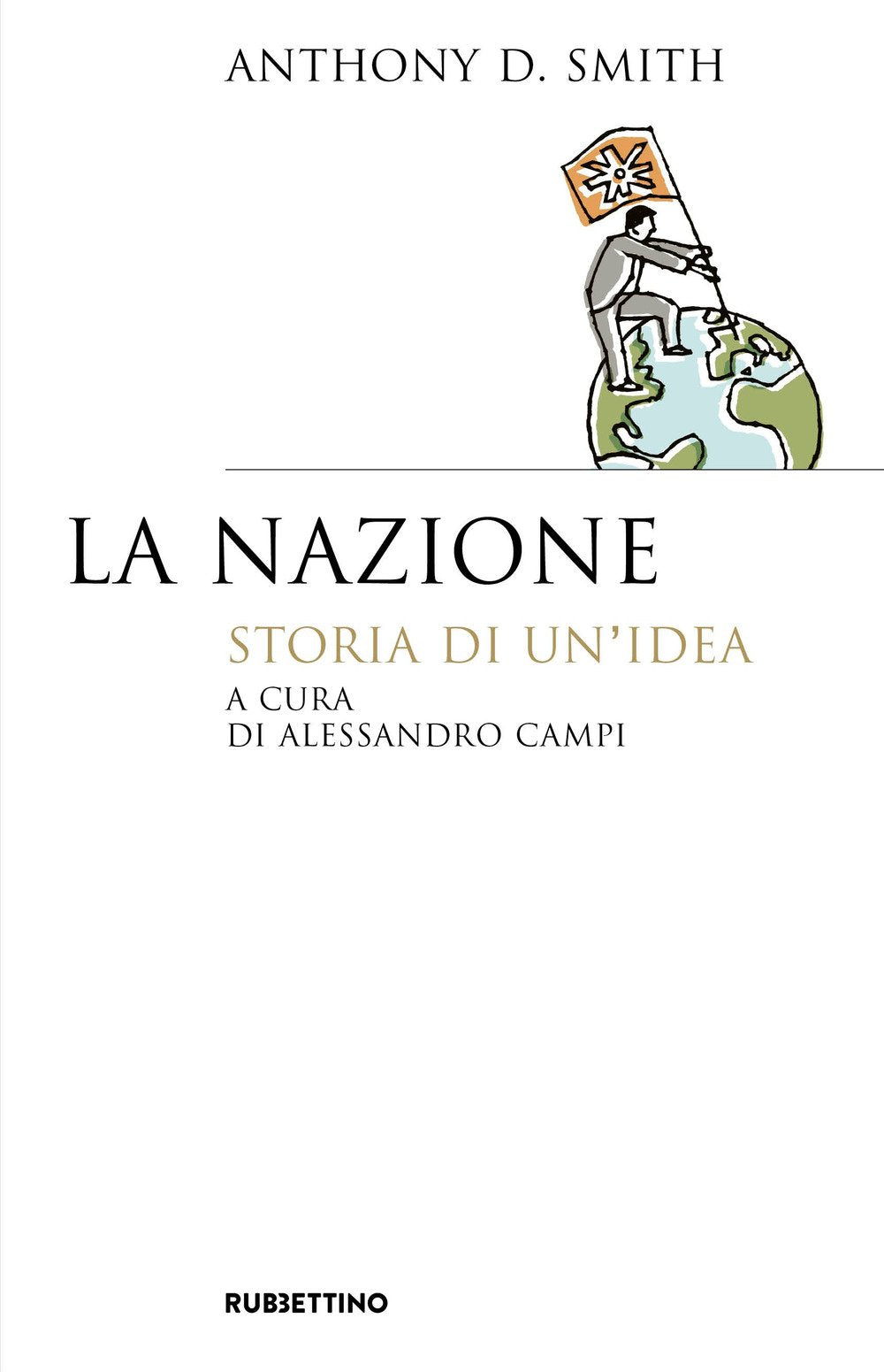 La nazione. Storia di un'idea (Saggi) Social Sciences