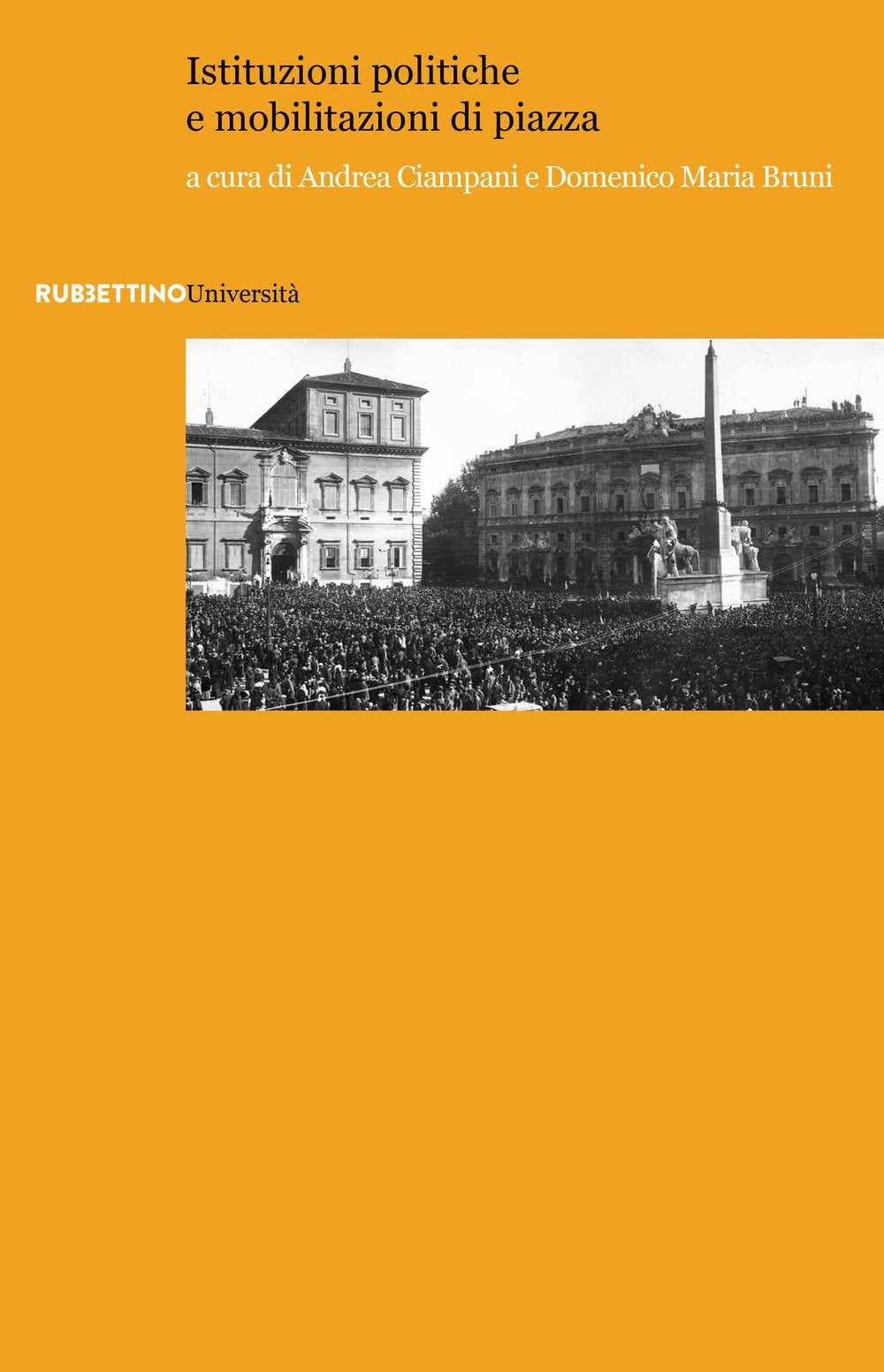 Istituzioni politiche e mobilitazioni di piazza Politics & History