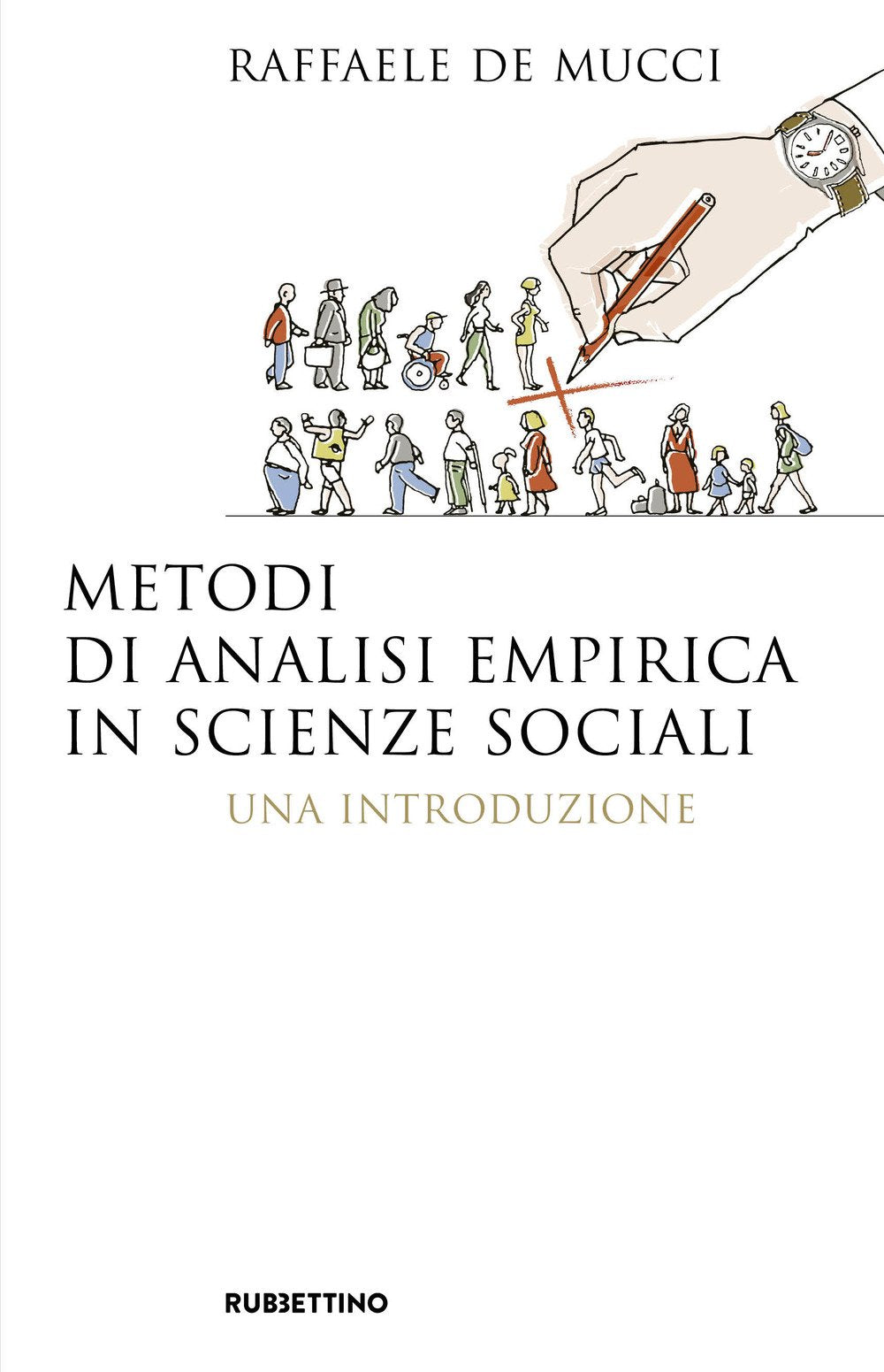 Metodi di analisi empirica in scienze sociali. Una introduzione (Saggi) Social Sciences