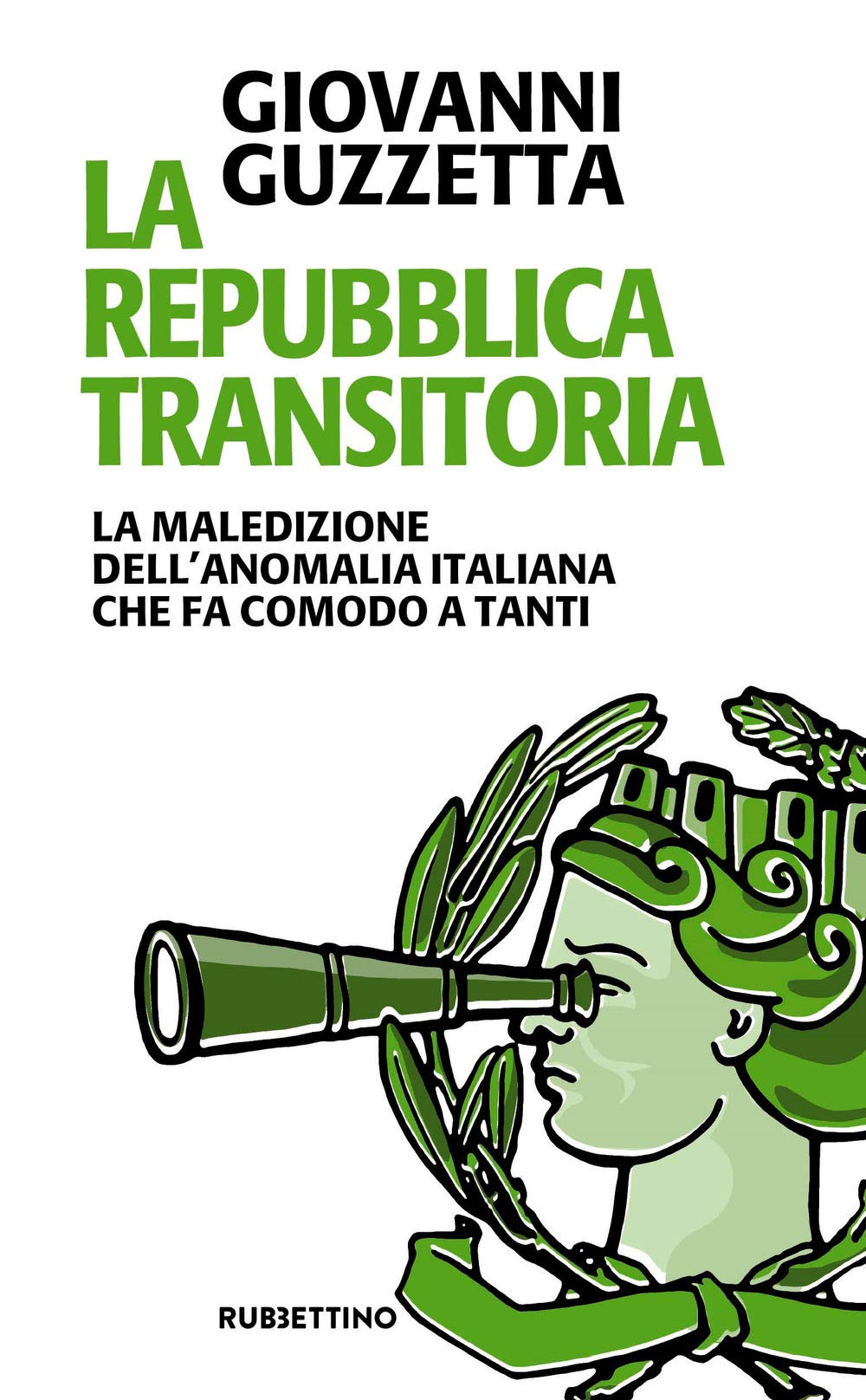 La Repubblica transitoria. La maledizione dell'anomalia italiana che fa comodo a tanti (Problemi aperti) Politics & History