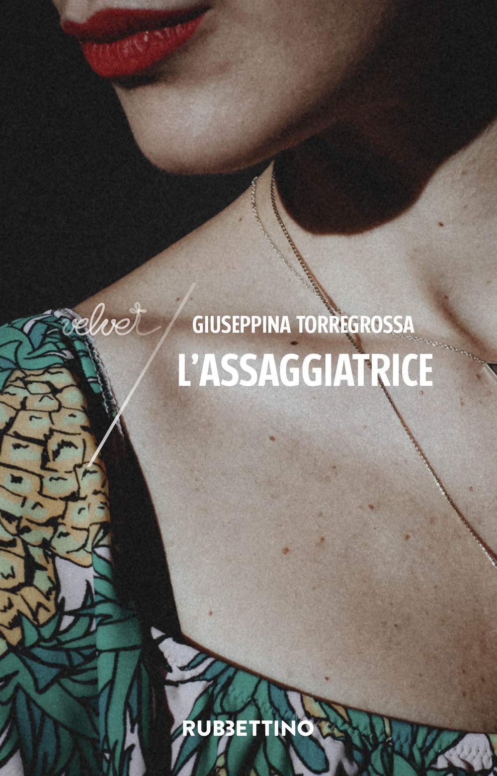 Giuseppina Torregrossa - L' Assaggiatrice (1 BOOKS) (Velvet) Contemporary literature