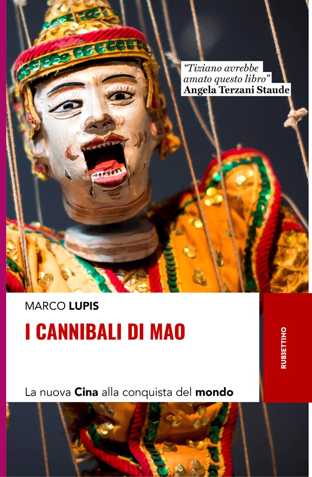 I cannibali di Mao. La nuova Cina alla conquista del mondo book