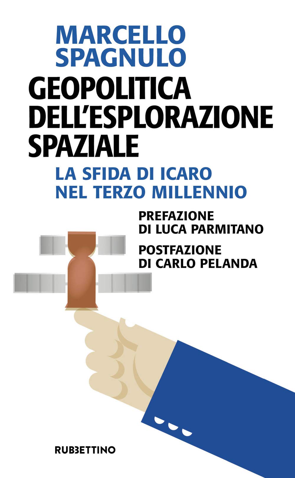 Geopolitica dell'esplorazione spaziale. La sfida di Icaro nel terzo millennio Business & Technology