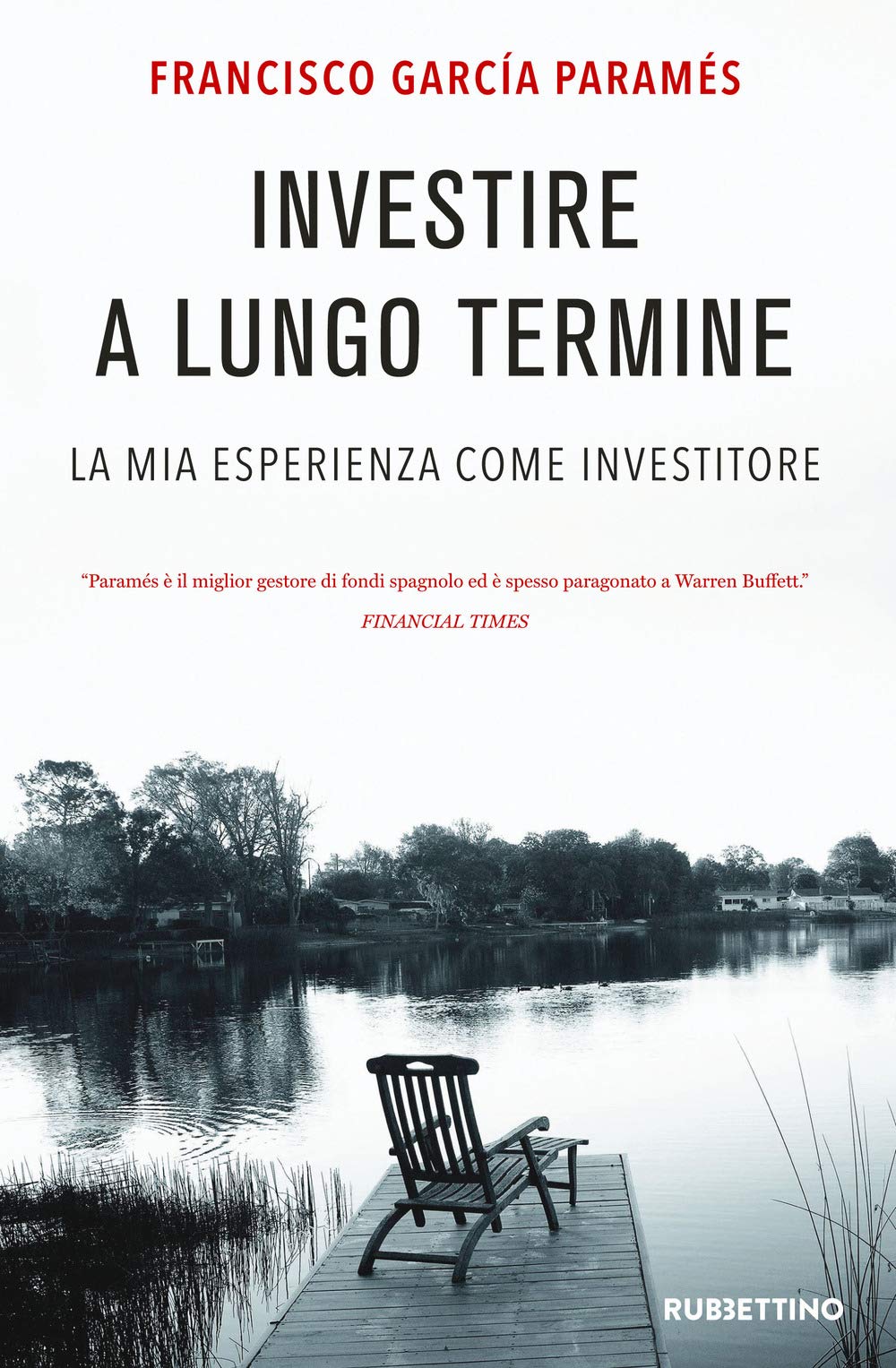 Investire a lungo termine. La mia esperienza come investitore Business & Technology