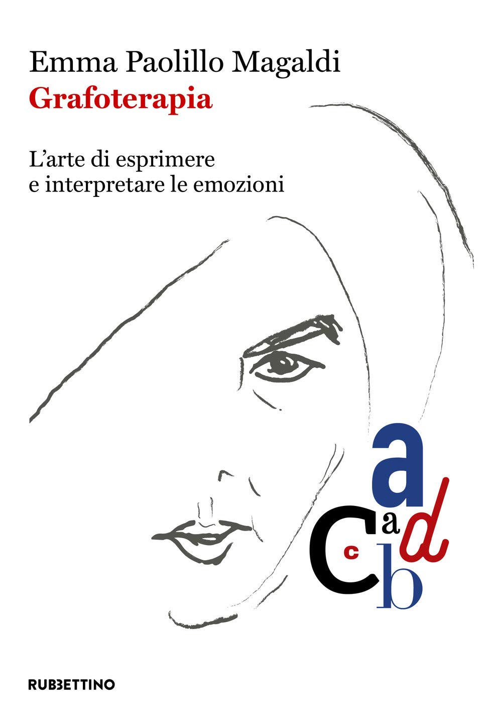 Grafoterapia. L'arte di esprimere e interpretare le emozioni book