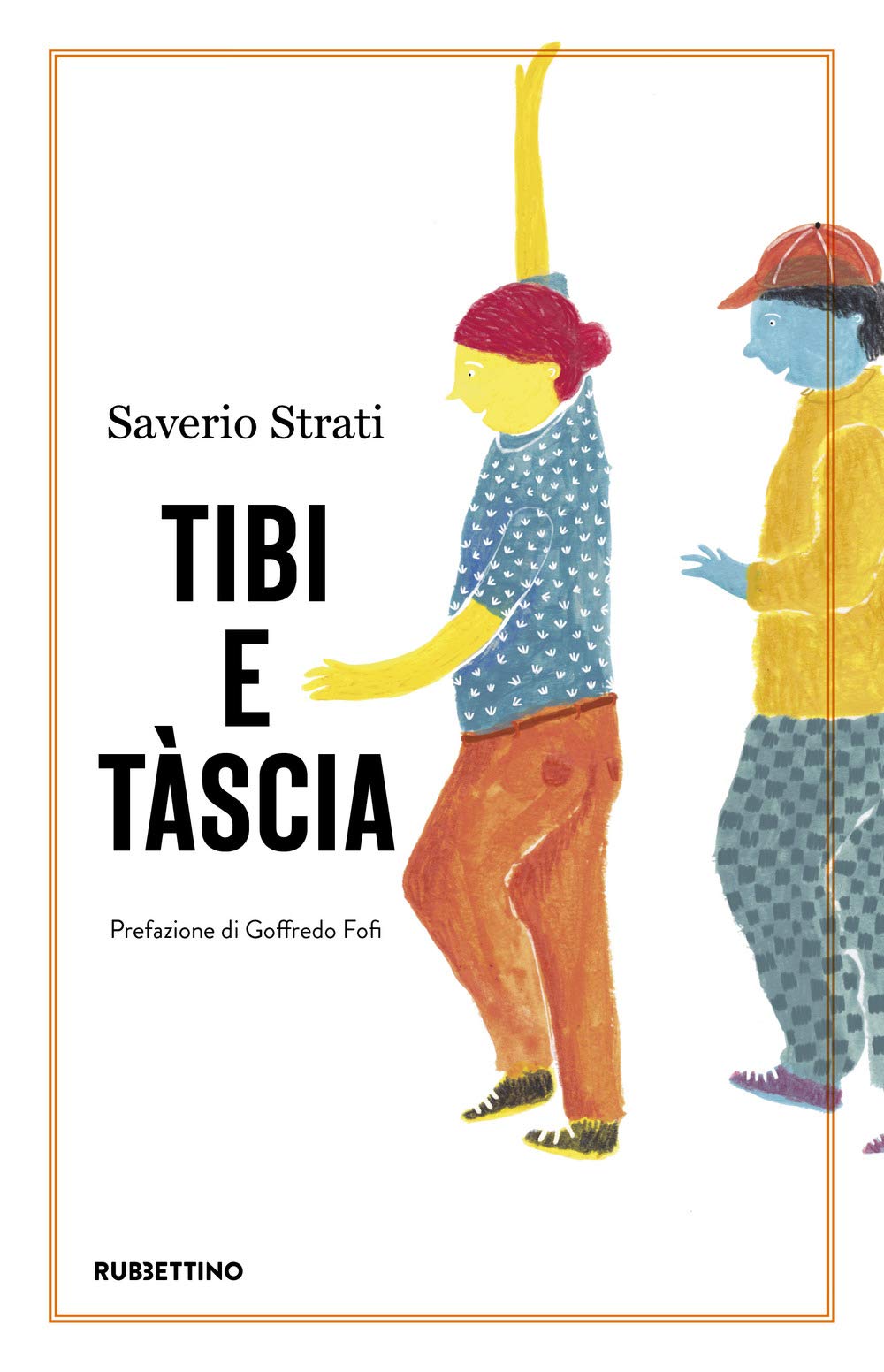 Tibi e Tàscia (Opere di Saverio Strati) Contemporary literature