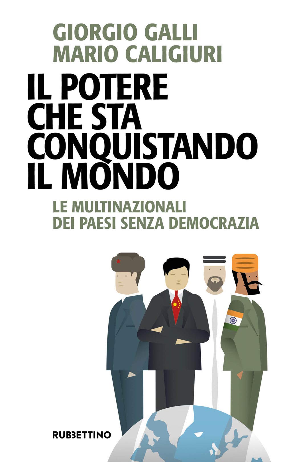Il potere che sta conquistando il mondo. Le multinazionali dei Paesi senza democrazia book