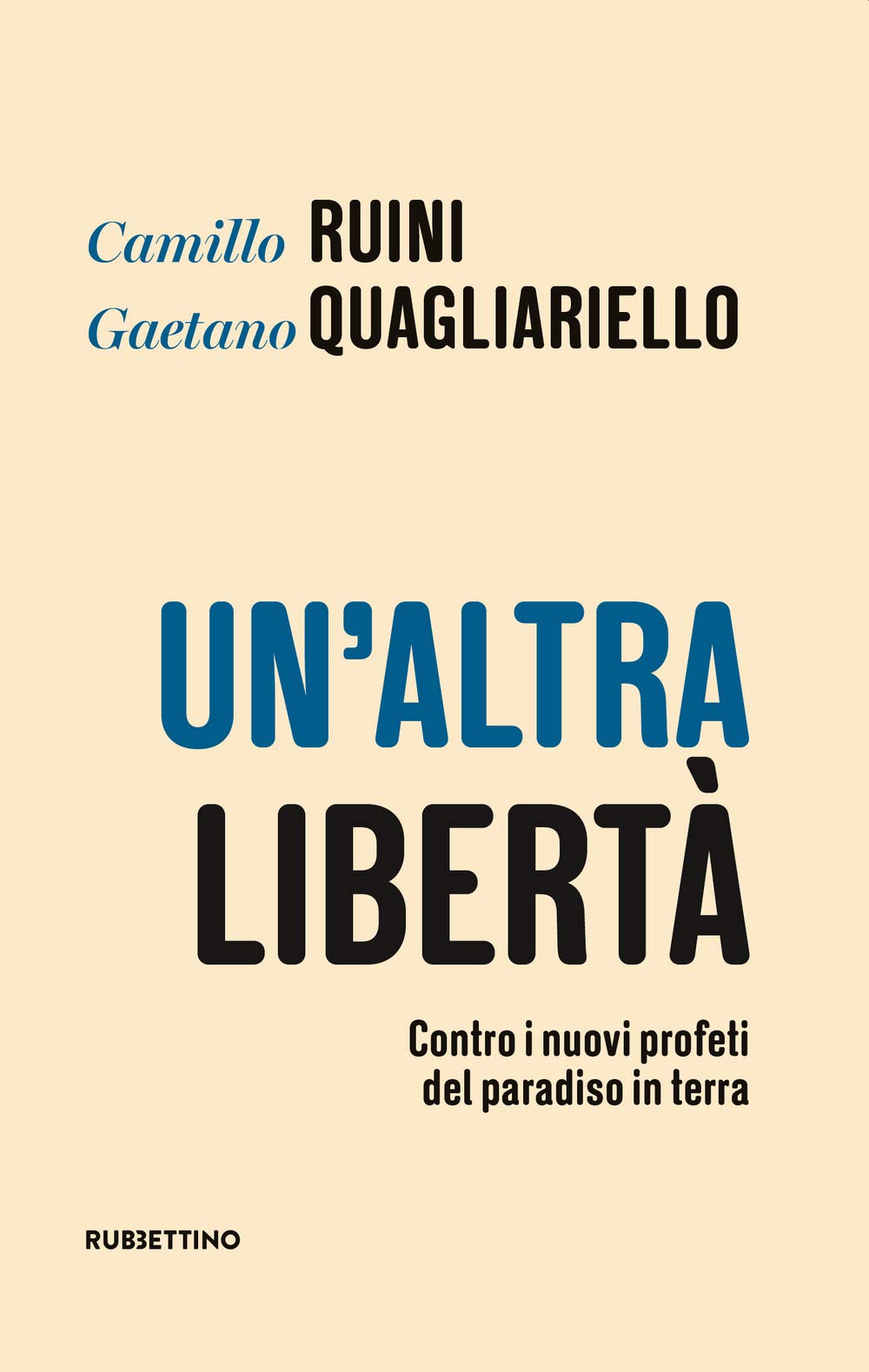 Un' altra libertà. Contro i nuovi profeti del paradiso in terra Law