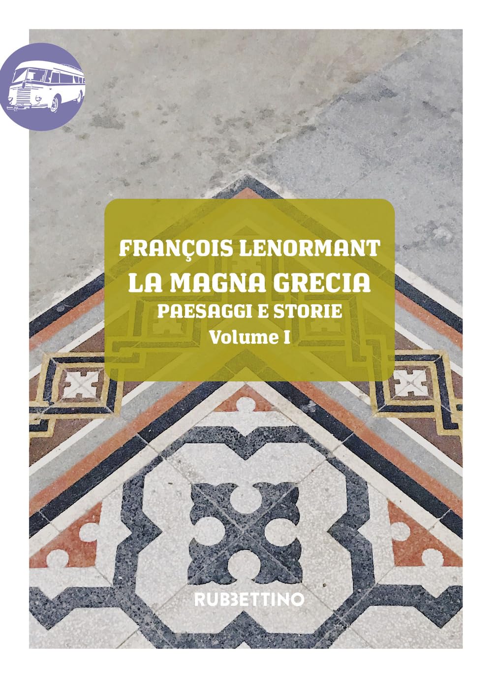 La Magna Grecia. Paesaggi e storie (Vol. 1) book