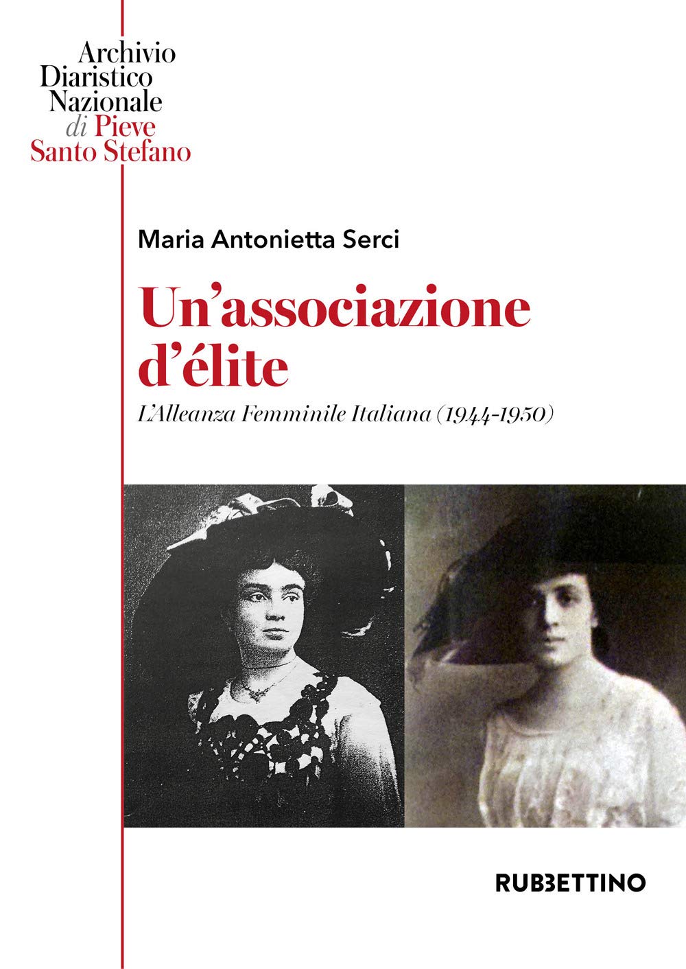 Un'associazione d'élite. L'Alleanza Femminile Italiana (1944-1950) book