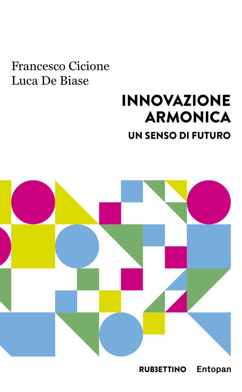 Innovazione armonica. Un senso di futuro book