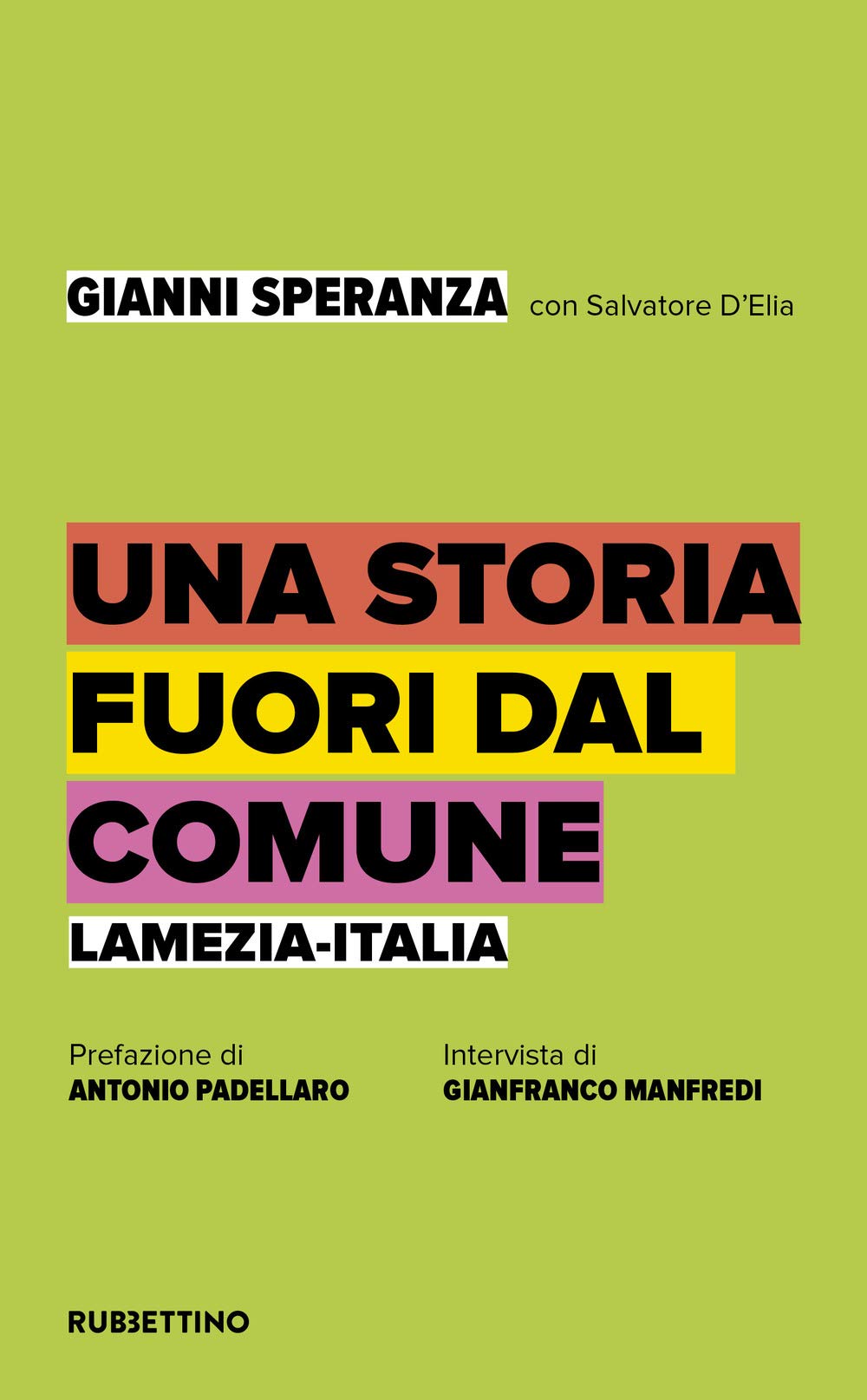 Una storia fuori dal comune. Lamezia-Italia book