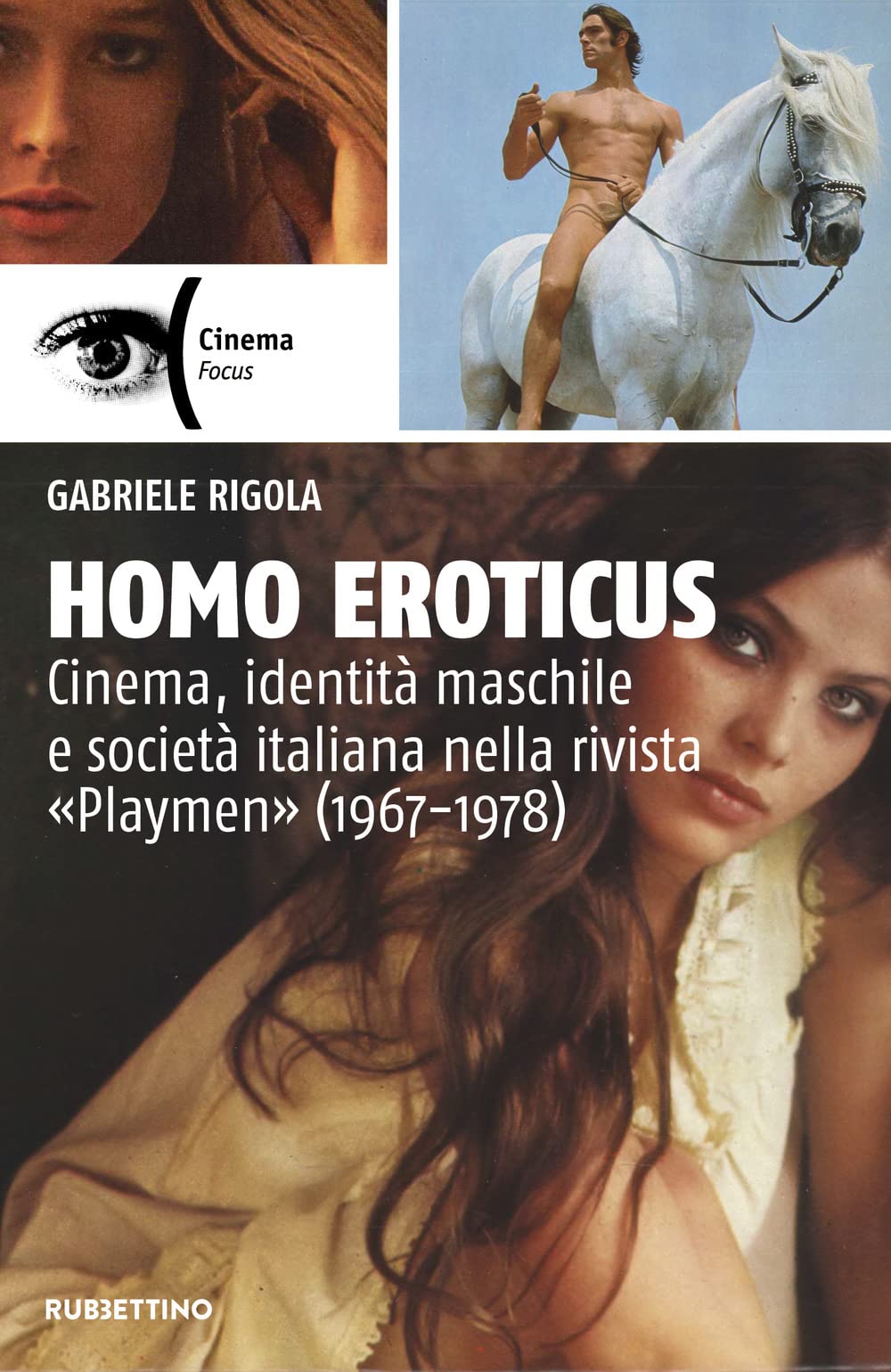 Homo eroticus. Cinema, identità maschile e società italiana nella rivista «Playmen» (1967-1978) book