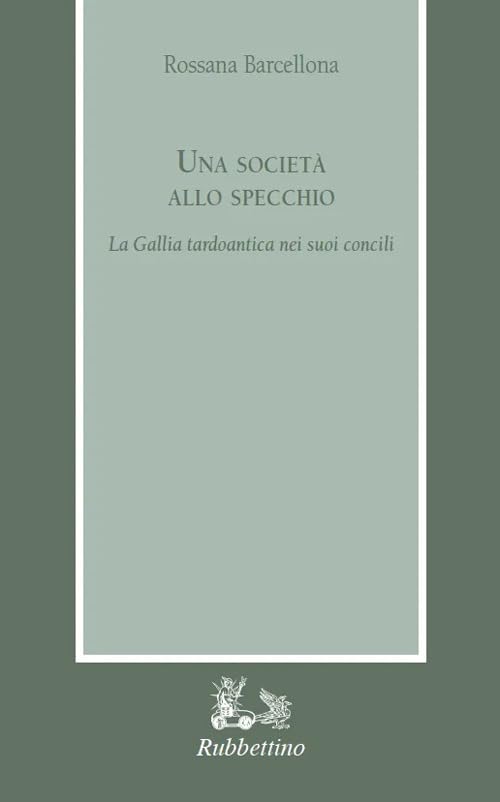 Una società allo specchio. La Gallia tardoantica nei suoi Concili book