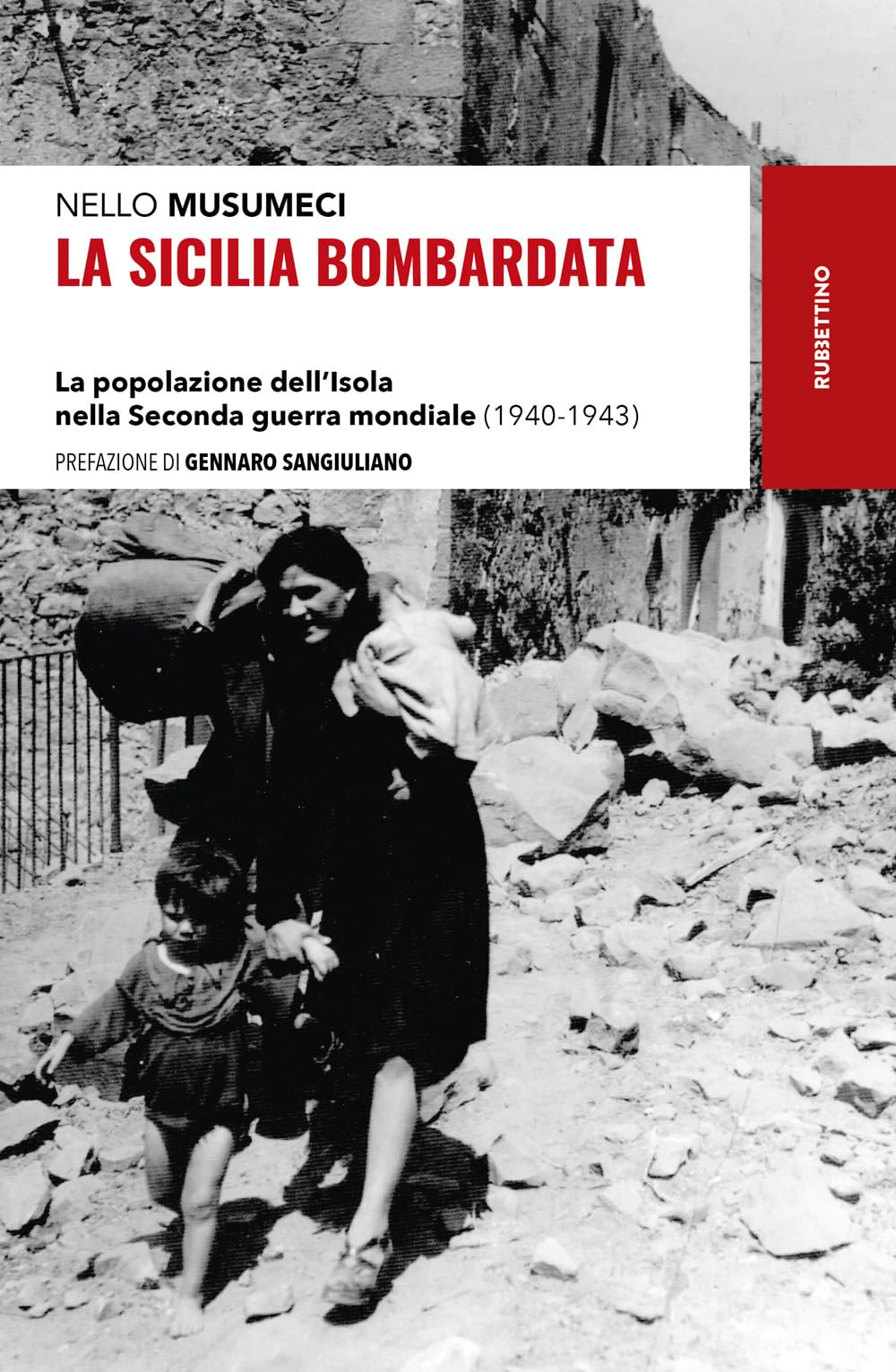 La Sicilia bombardata. La popolazione dell’Isola nella Seconda guerra mondiale (1940-1943) book