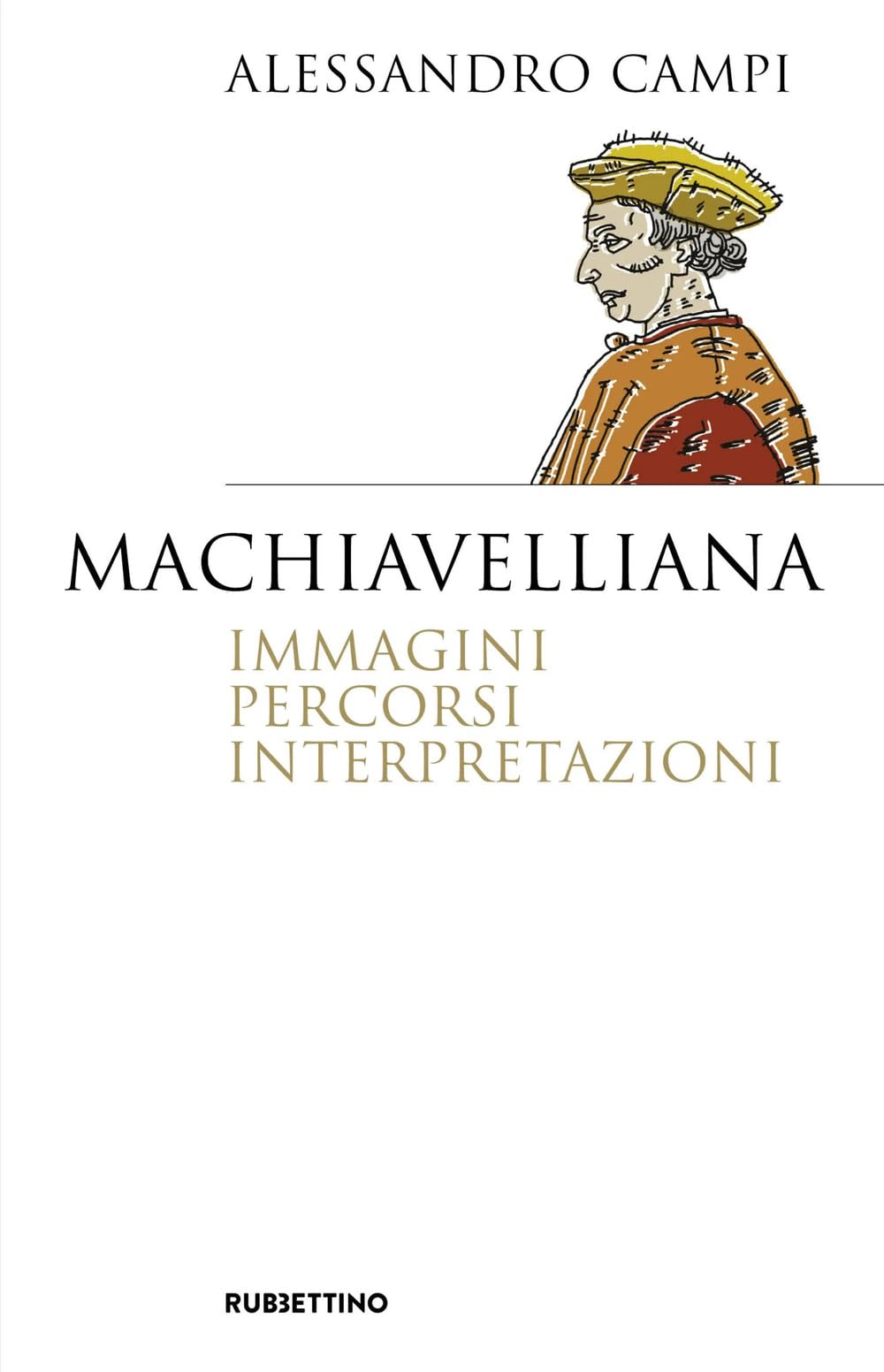 Machiavelliana. Immagini, percorsi, interpretazioni book