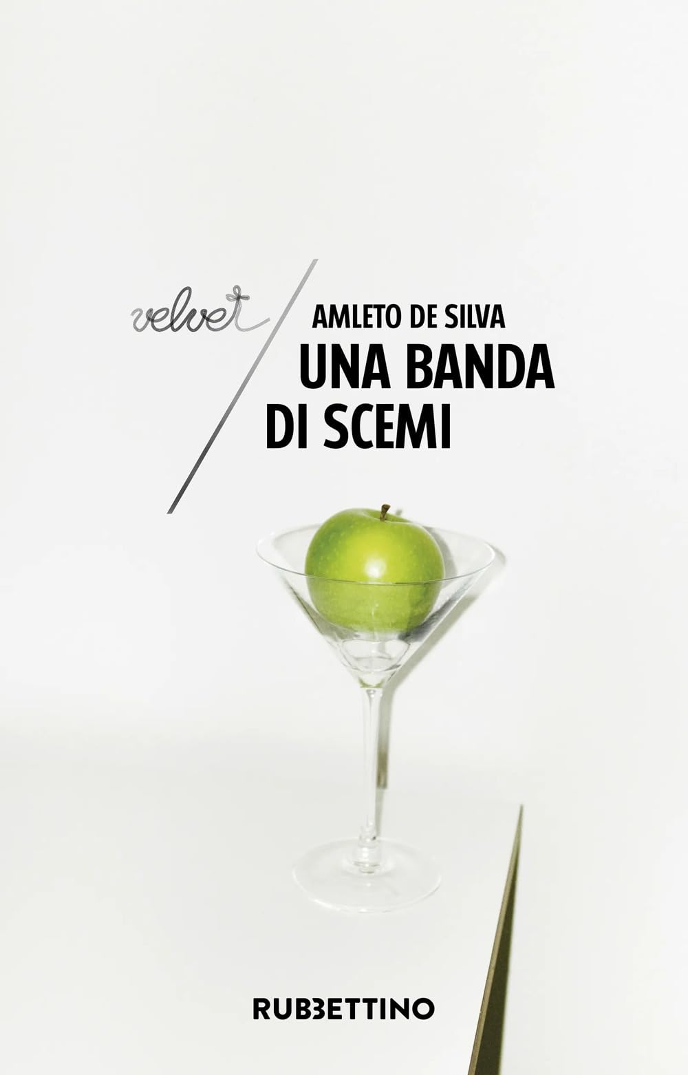 Una banda di scemi (Velvet) Contemporary literature