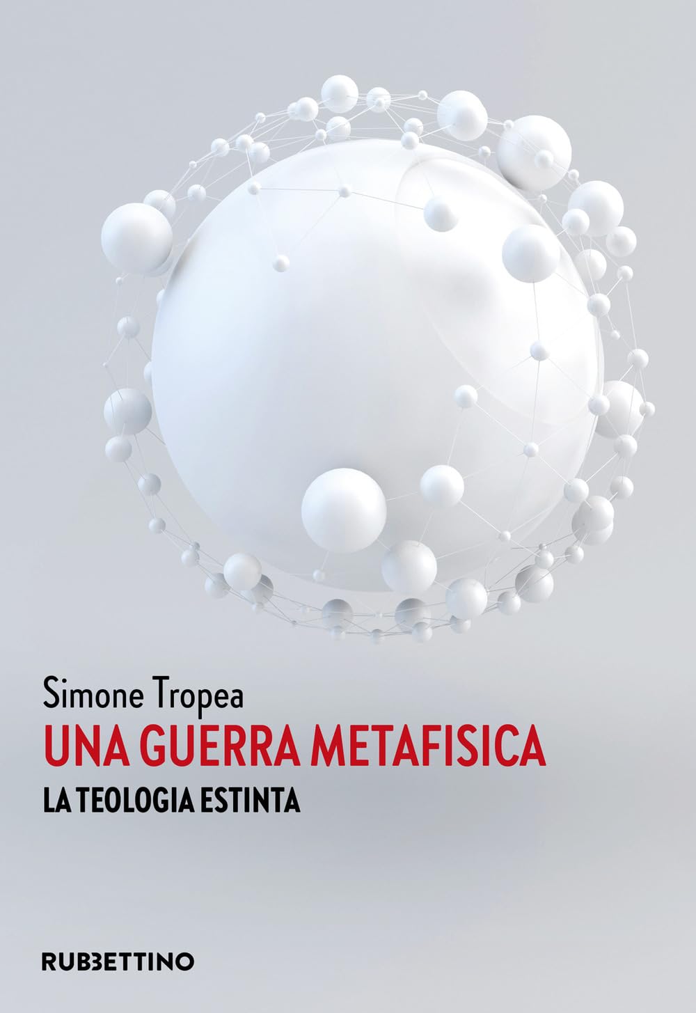 Una guerra metafisica. La teologia estinta book